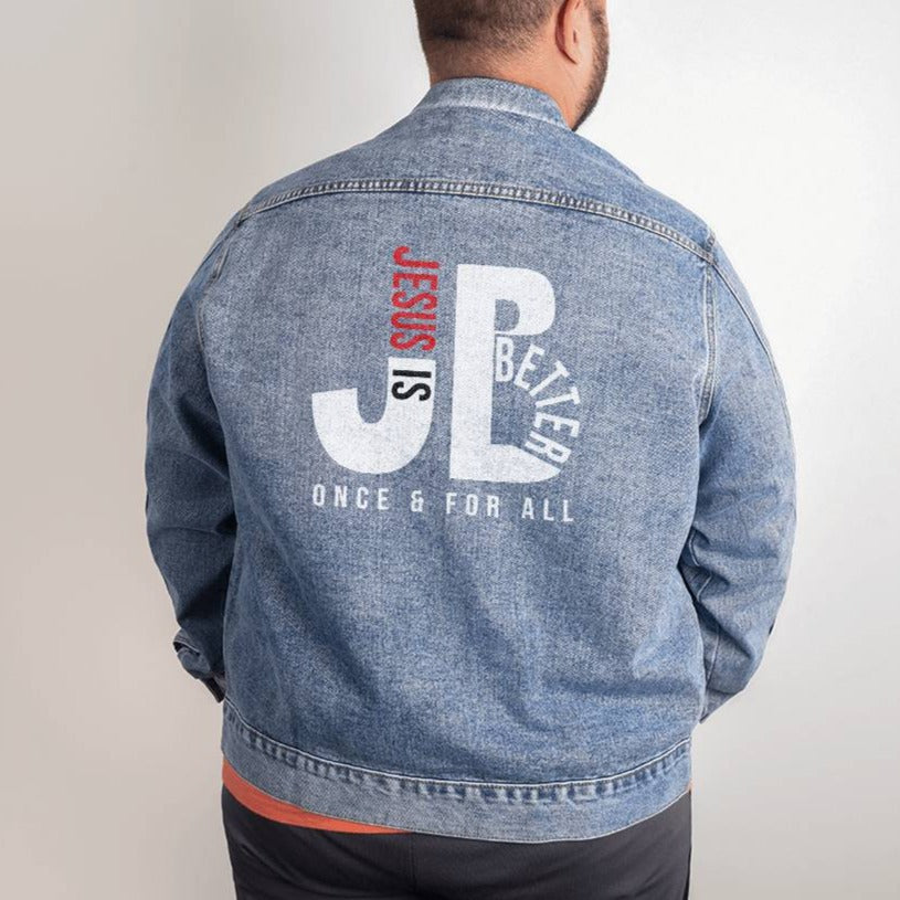 Faith-based typography design, "JB - Jesus is better - once and for all", Hebrews Bible verse printed on back side of classic and cozy men's denim jean jacket, great Father's Day, Big & Tall Gift for Dad, Husband, Son