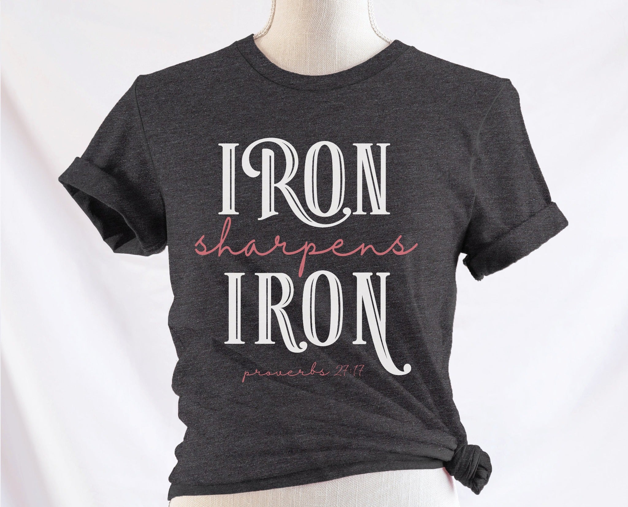 Iron Sharpens Iron Proverbs 27:17 Women's Group Christian T-shirt – Fig 