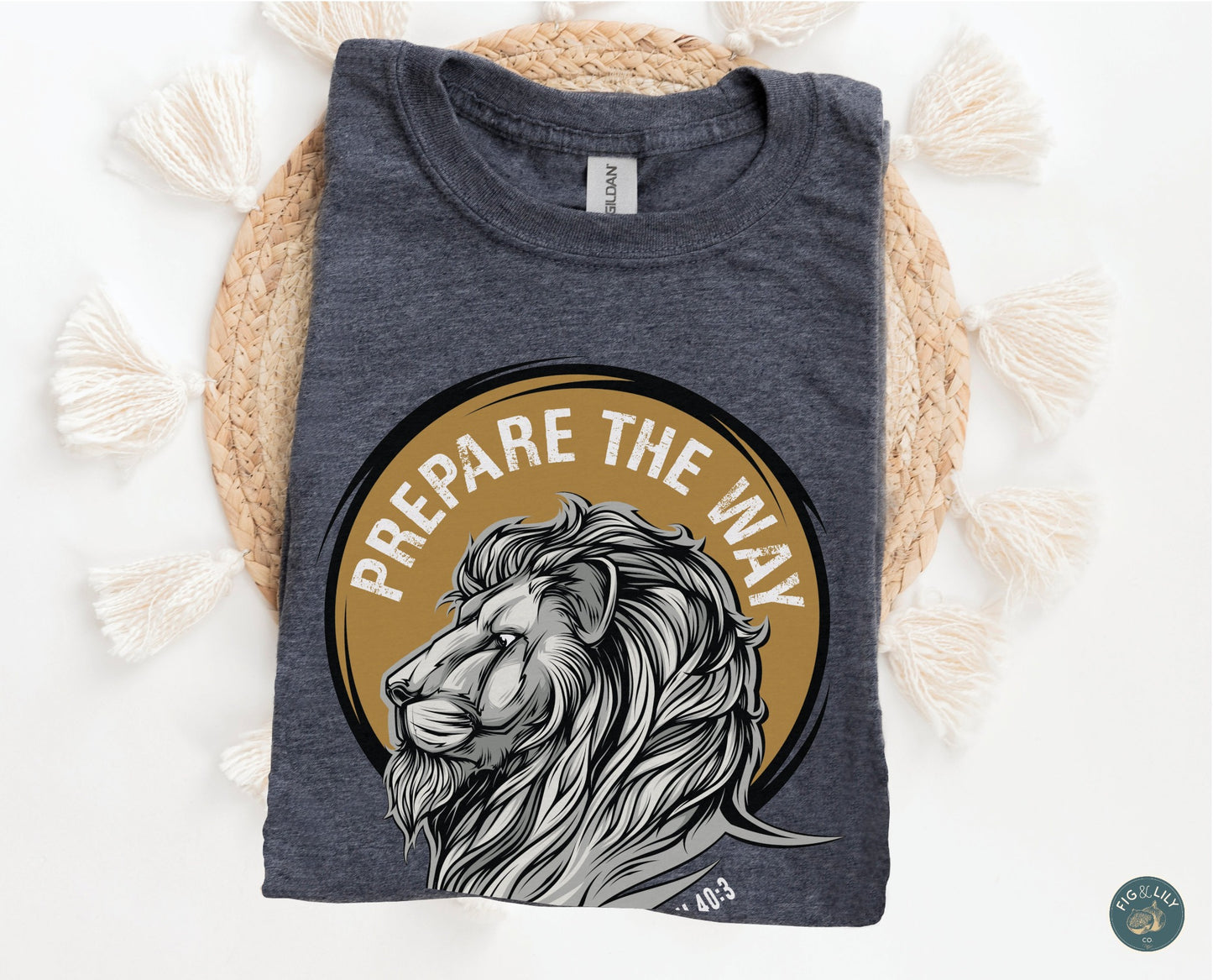 Lion of Judah - Prepare the Way - Christian Unisex T-Shirt