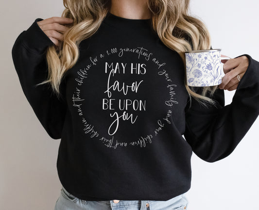 May His Favor Be Upon You family & children Numbers 6 The Blessing Christian aesthetic circle design printed on cozy black unisex crewneck shirt for women