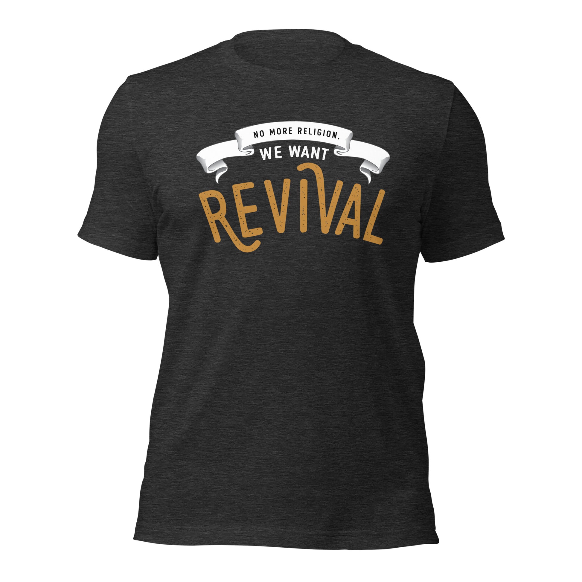 Heather Dark Gray Christian aesthetic soft Unisex T-shirt that says, No More Religion We Want Revival printed in gold and white, church gift Jesus graphic tees designed for men and women