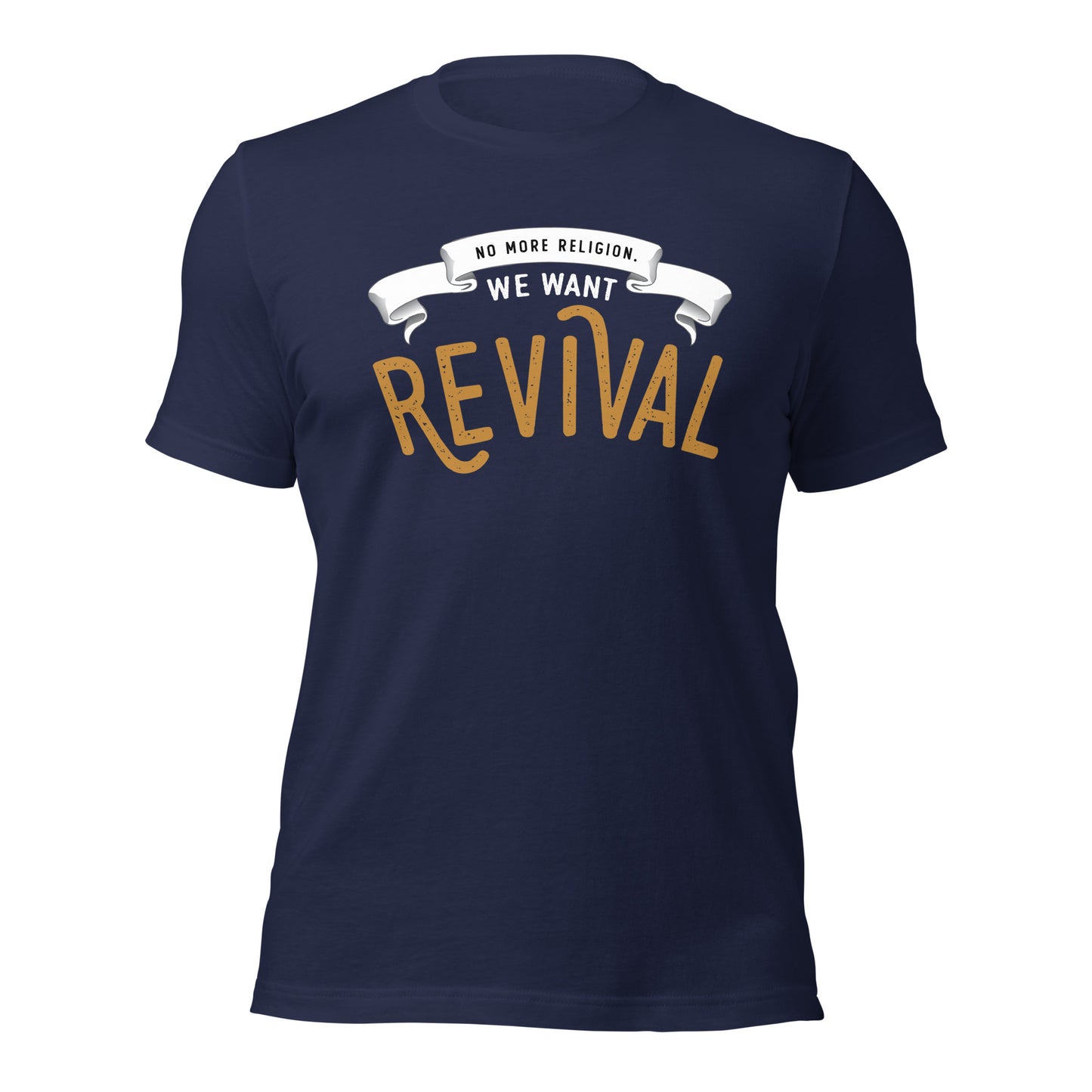 Navy Blue Christian aesthetic soft Unisex T-shirt that says, No More Religion We Want Revival printed in gold and white, church gift Jesus graphic tees designed for men and women