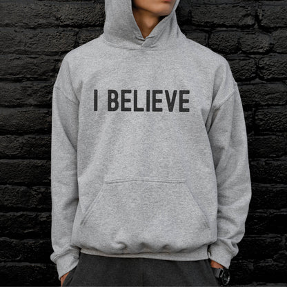 I Believe Christian Unisex Hoodie