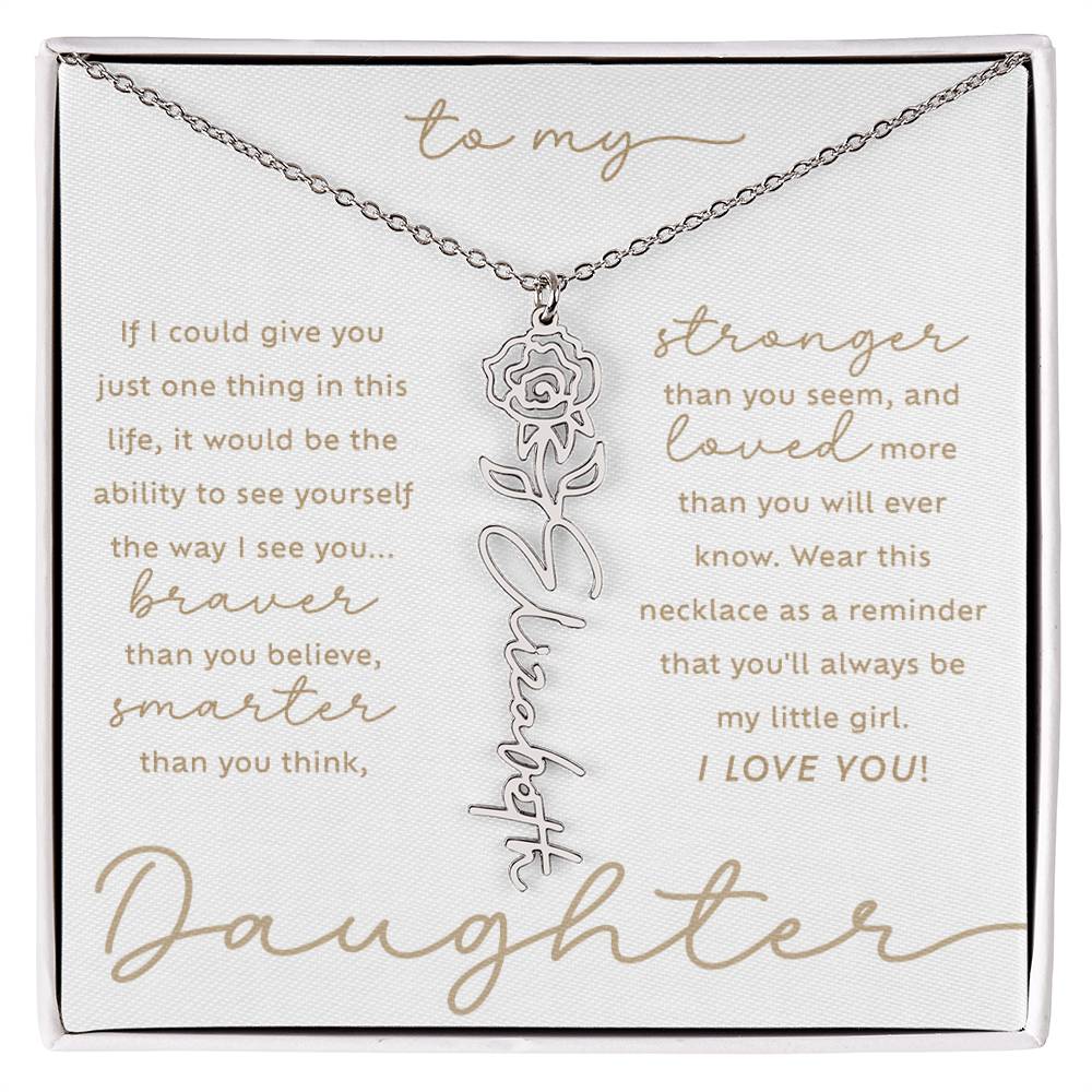 To My Daughter i love you message card custom June rose birth month flower script name necklace in polished stainless steel - perfect Christmas or birthday gift for your daughter!