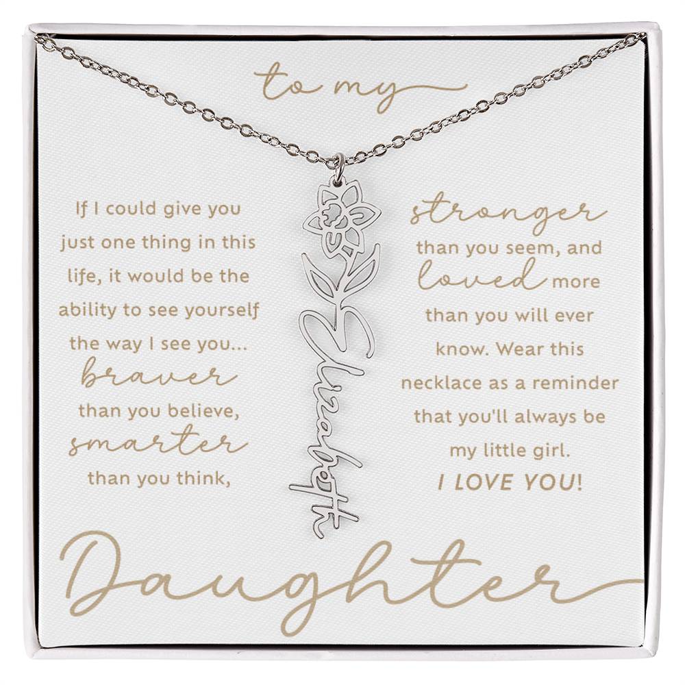 To My Daughter i love you message card custom March daffodil birth month flower script name necklace in polished stainless steel - perfect Christmas or birthday gift for your daughter!