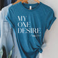 My One Desire Psalm 27:4 bible verse Heather Deep Teal unisex Christian t-shirt designed for men and women