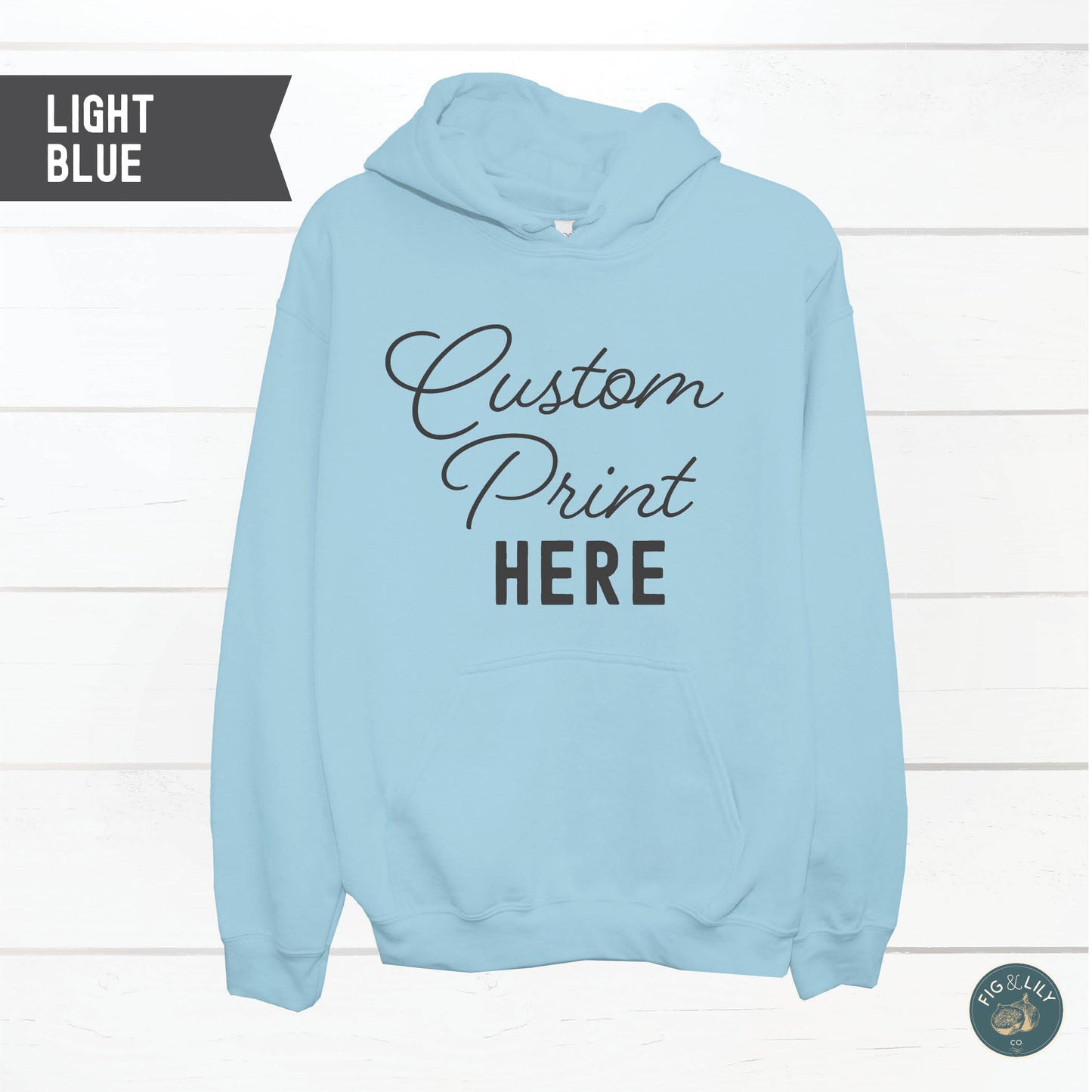 Light Baby Blue Unisex Hoodie, Custom Printed sweatshirt Design, Your Design Here, Personalized Design created just for you, digital proof approval included