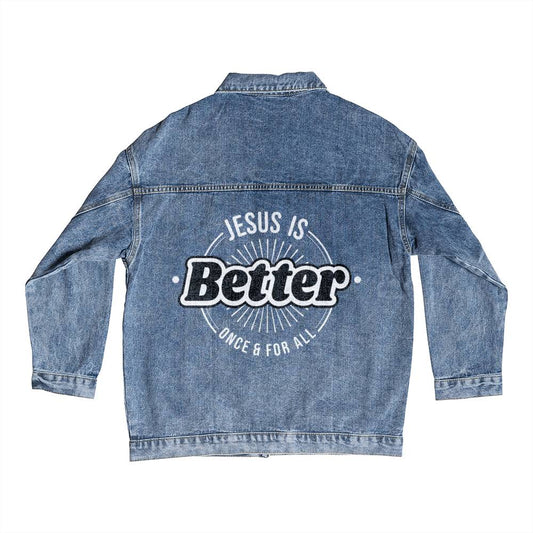 Jesus is better once and for all Hebrews Bible verse retro logo design printed on the back of this classic and cozy men's denim jean jacket