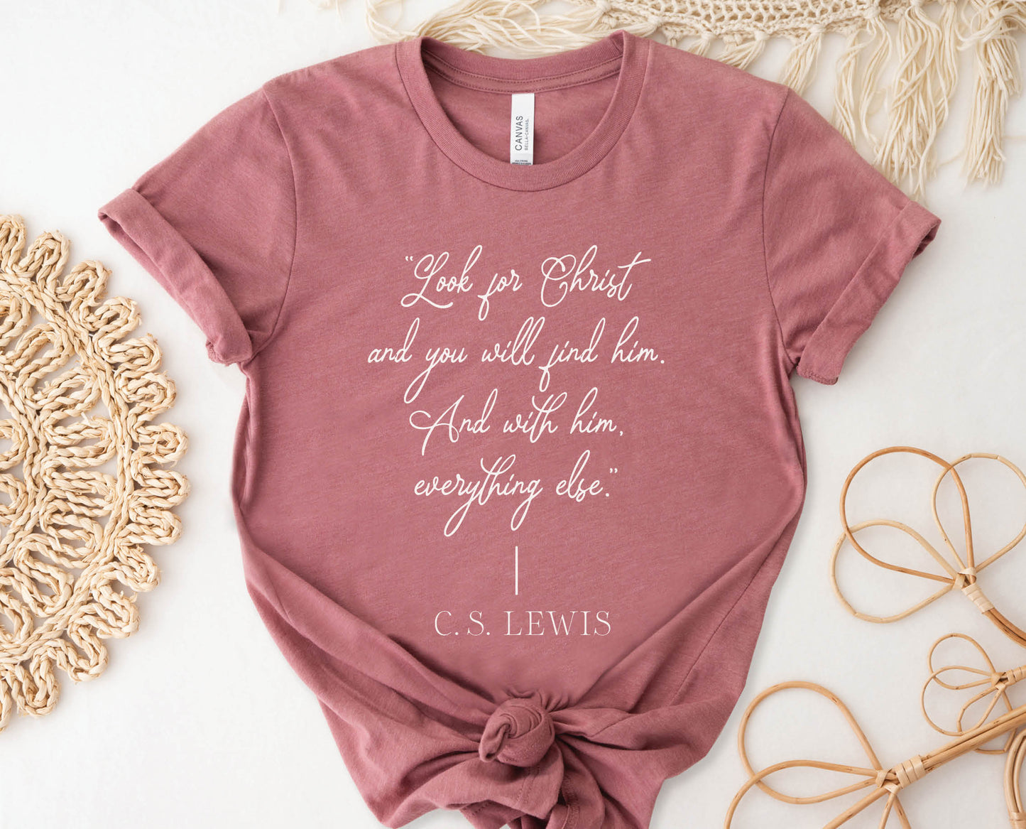Soft quality mauve dusty rose t-shirt with British writer Narnia author C.S. Lewis quote "Look for Christ and you will find him. And with him, everything else."  printed in white vintage script - Christian aesthetic unisex tee shirt design for women