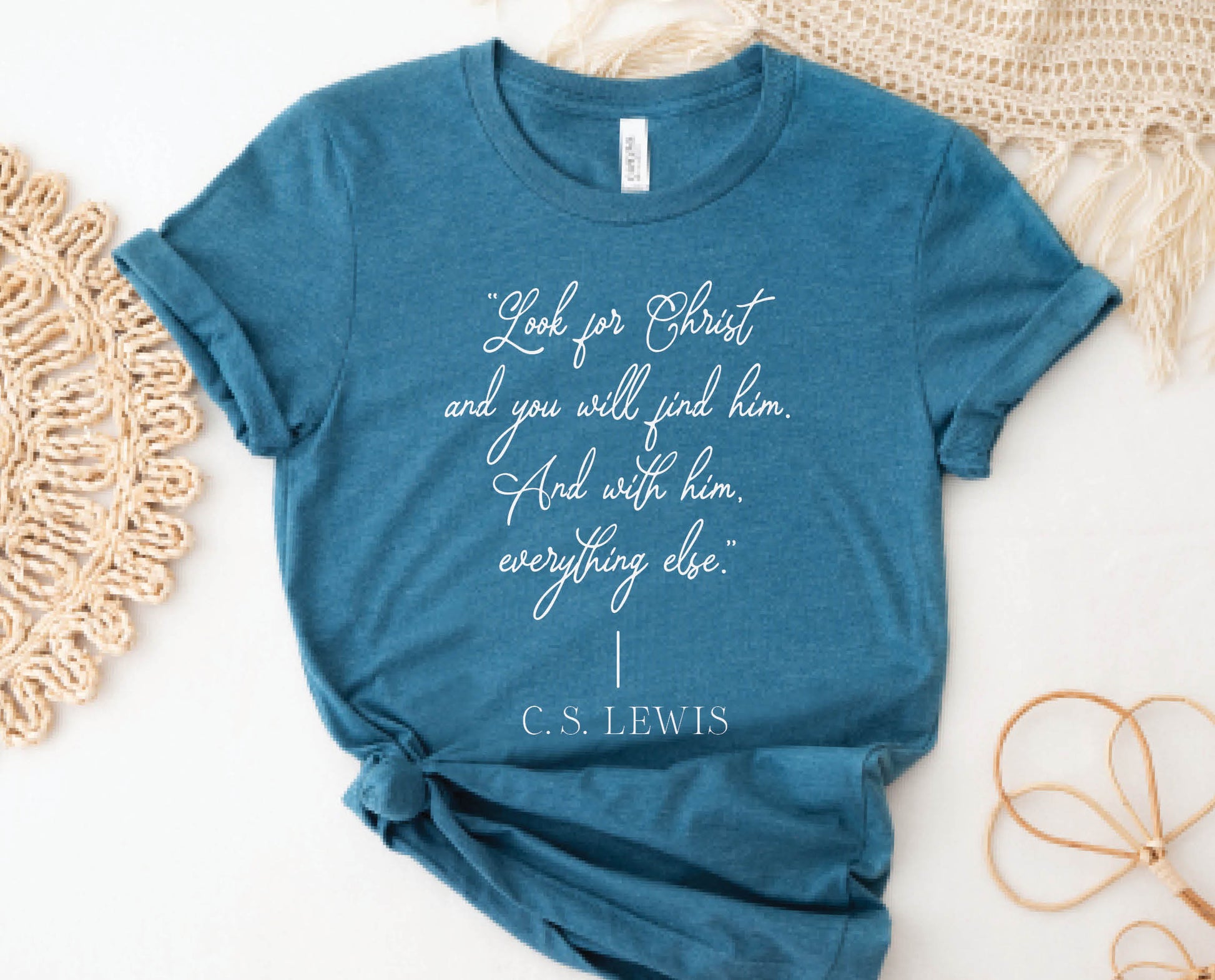 Soft quality heather deep teal t-shirt with British writer Narnia author C.S. Lewis quote "Look for Christ and you will find him. And with him, everything else."  printed in white vintage script - Christian aesthetic unisex tee shirt design for women