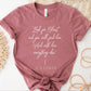 Soft quality mauve dusty rose t-shirt with British writer Narnia author C.S. Lewis quote "Look for Christ and you will find him. And with him, everything else."  printed in white vintage script - Christian aesthetic unisex tee shirt design for women