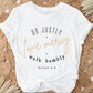 White Christian aesthetic faith-based unisex t-shirt for women with Micah 6:8 bible verse scripture printed that says, Do Justly Love Mercy walk humbly, in gold and black, unique gift for her