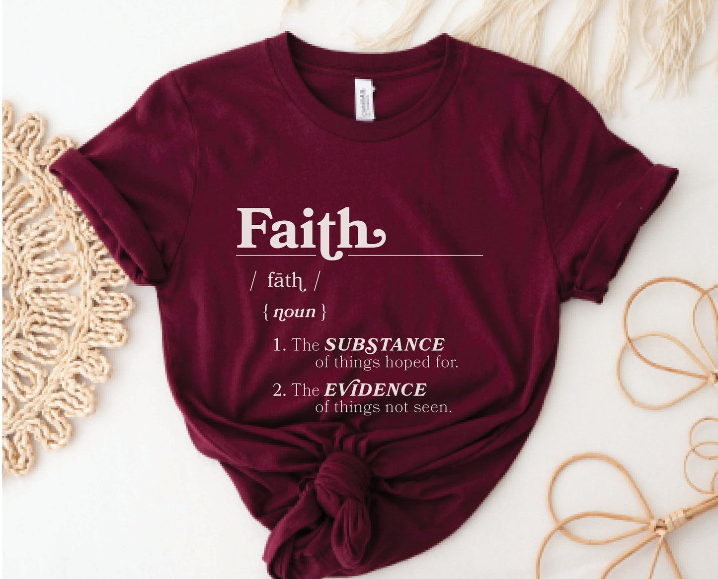 Faith Definition Hebrews 11:1 Christian aesthetic design printed in white on soft maroon burgundy unisex t-shirt for women and men