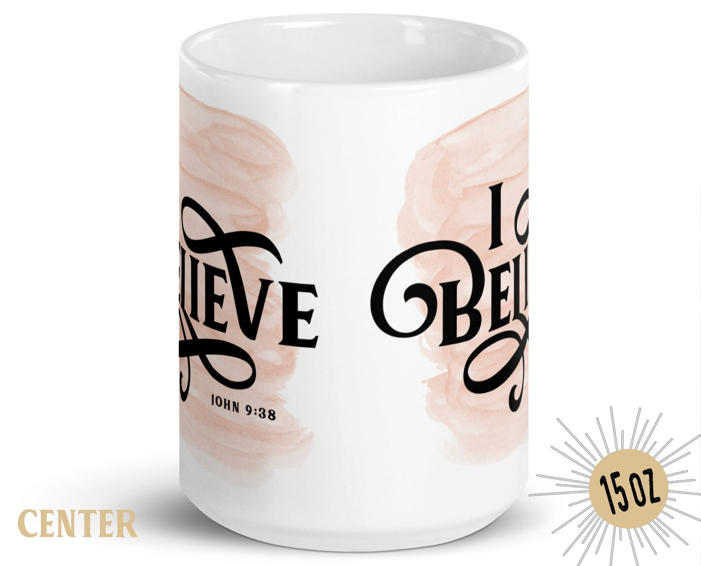 I Believe Swirl faith based Christian aesthetic John 9 bible verse peach pink watercolor splash background printed on white 15 oz. sturdy ceramic mug