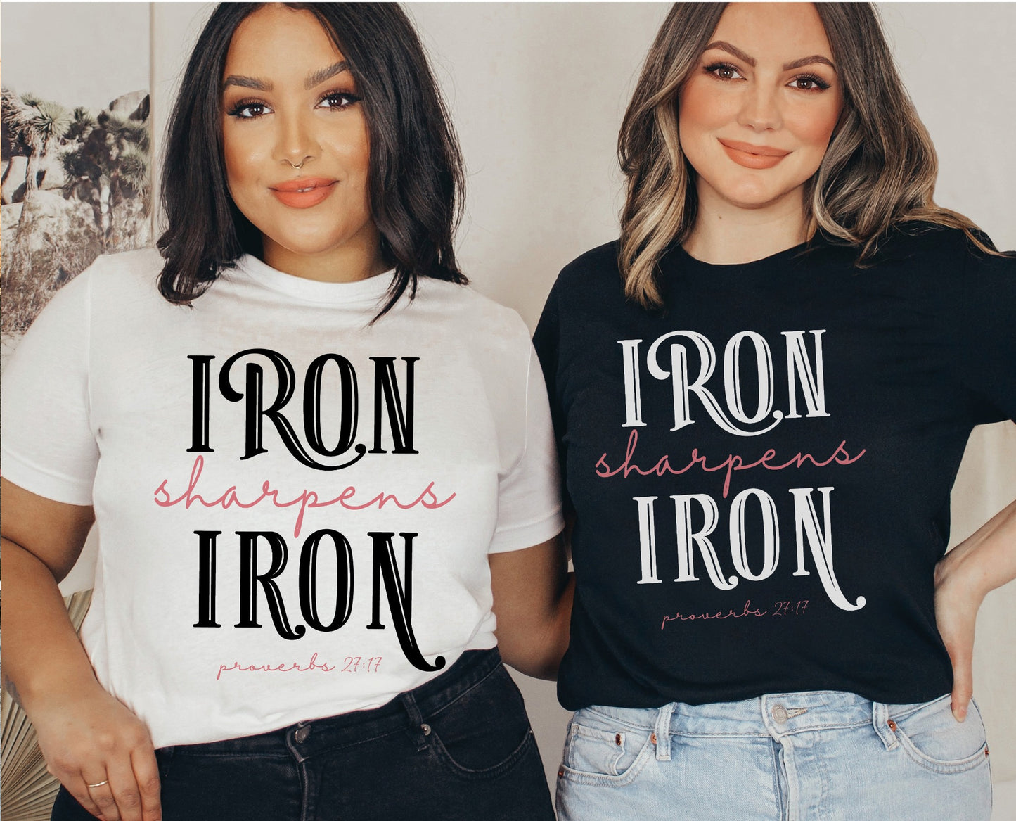 Iron Sharpens Iron Proverbs 27:17 Christian aesthetic design printed in white and mauve on ladies soft unisex t-shirt for women's groups