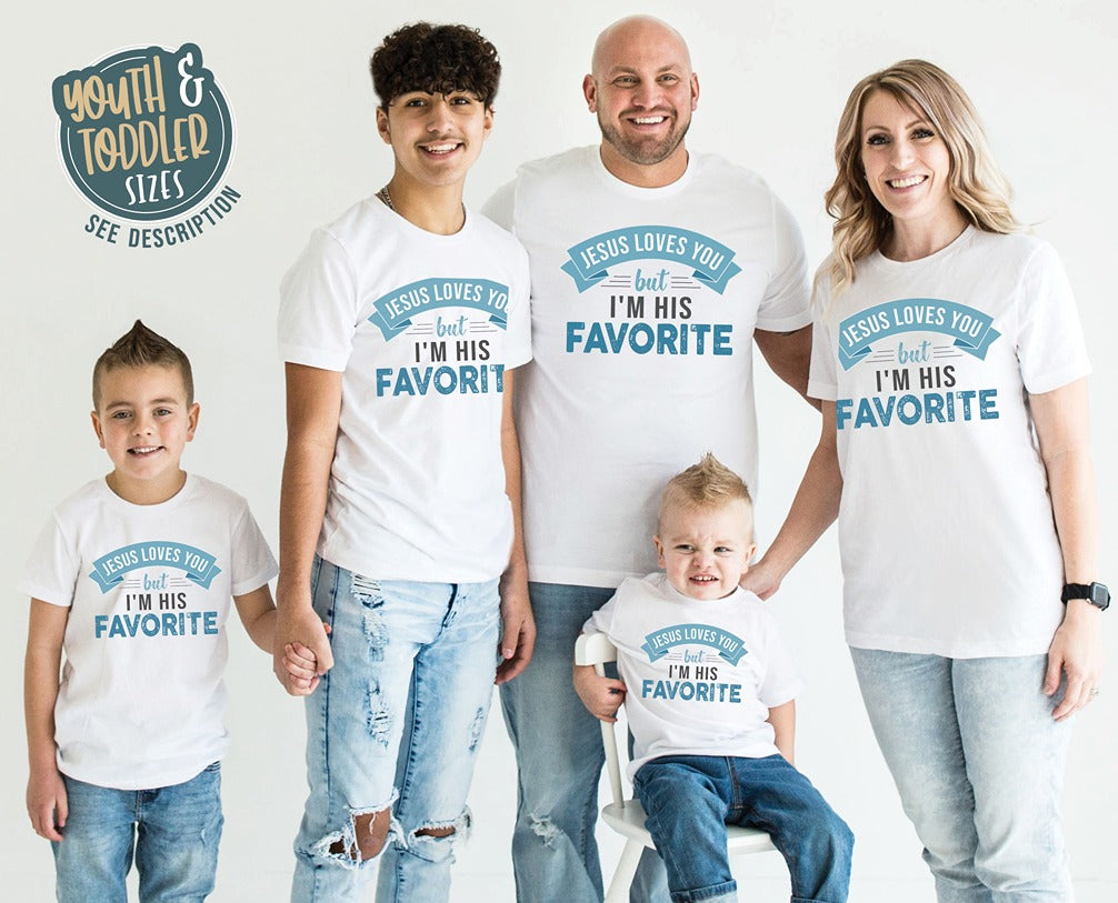 Jesus Loves You But I'm His Favorite funny Christian aesthetic adult size t-shirt printed in teal on soft white unisex tee for women, men, kids & family