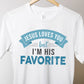 Jesus Loves You But I'm His Favorite funny religious Christian aesthetic adult size t-shirt printed in teal on soft white unisex tee for women & men