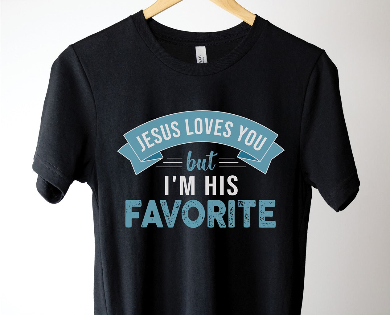 Jesus Loves You But I'm His Favorite - ADULT Unisex T-Shirt