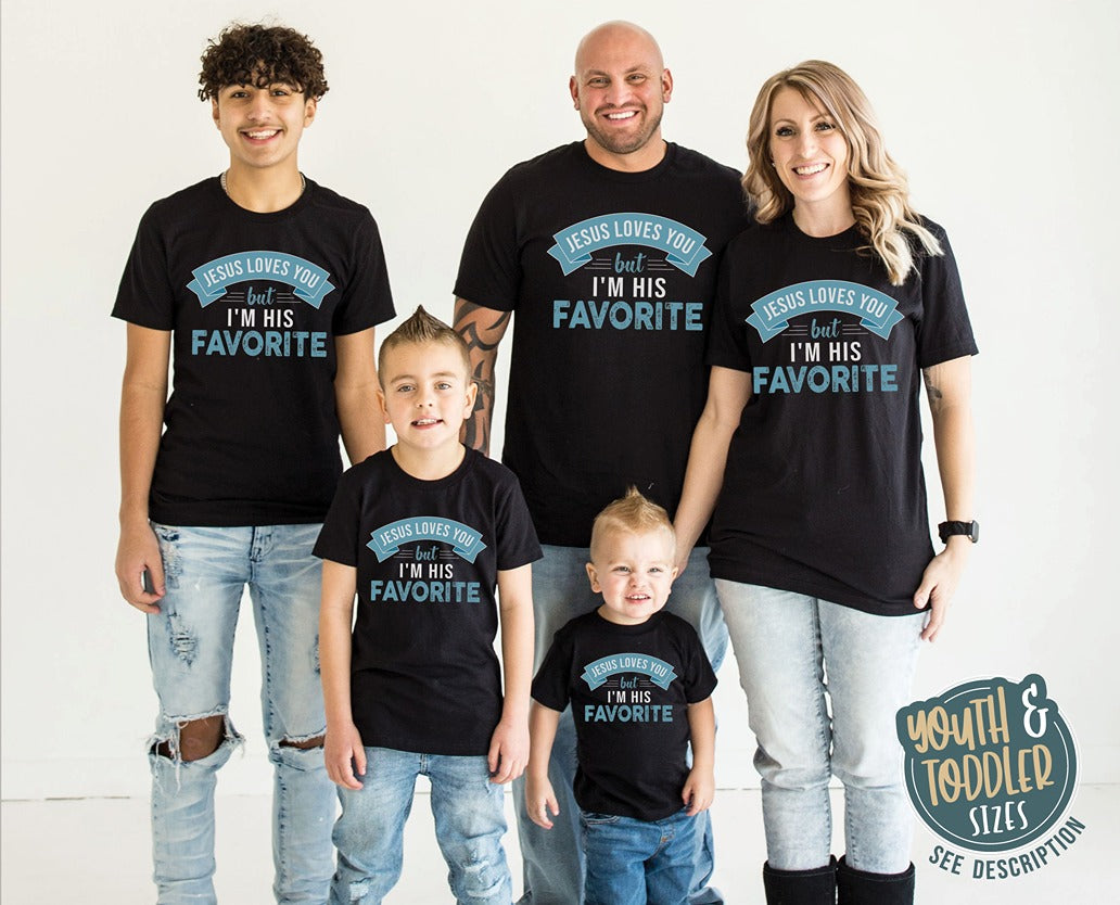 Jesus Loves You But I'm His Favorite funny Christian aesthetic adult size t-shirt printed in teal on soft black unisex tee for women, men, kids & family