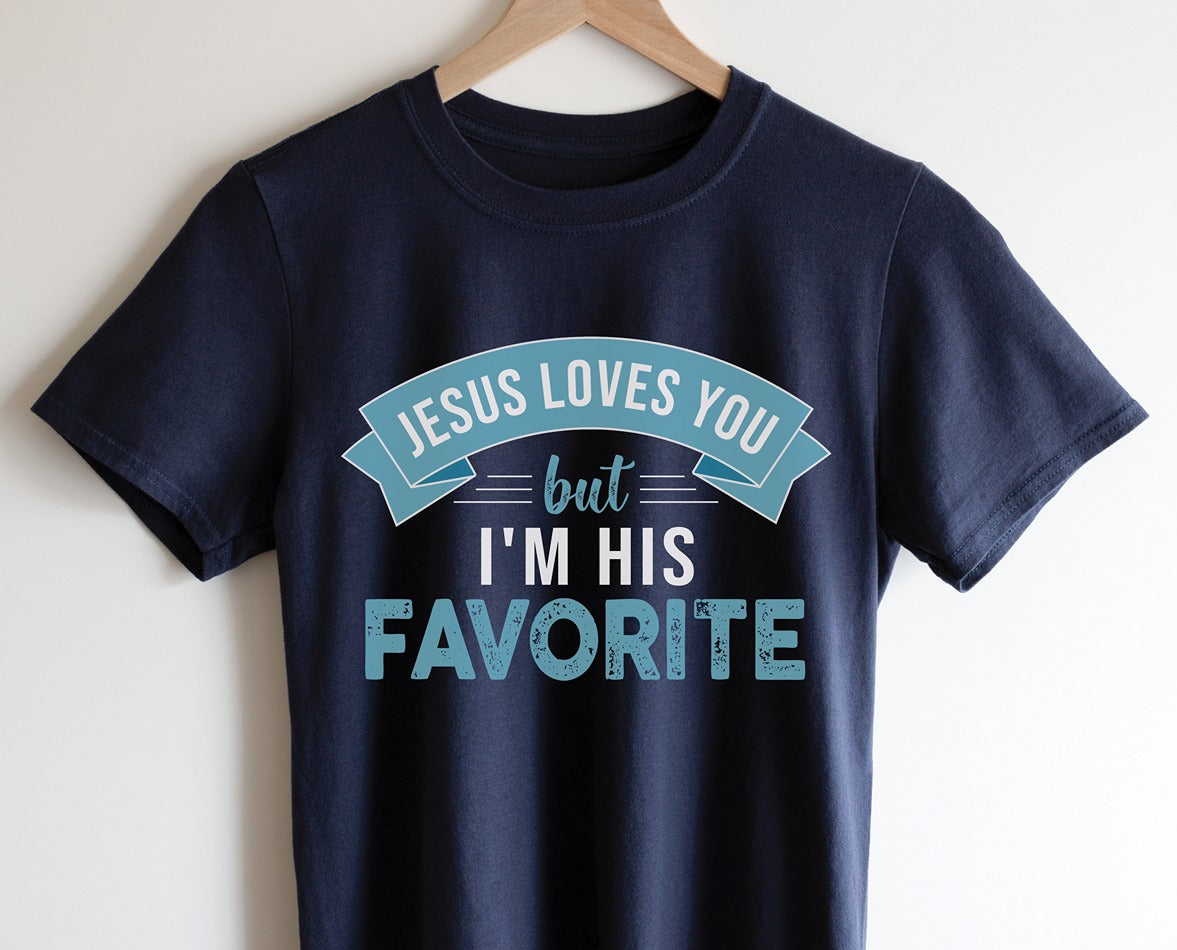 Jesus Loves You But I'm His Favorite funny religious Christian aesthetic adult size t-shirt printed in teal on soft navy blue unisex tee for women & men
