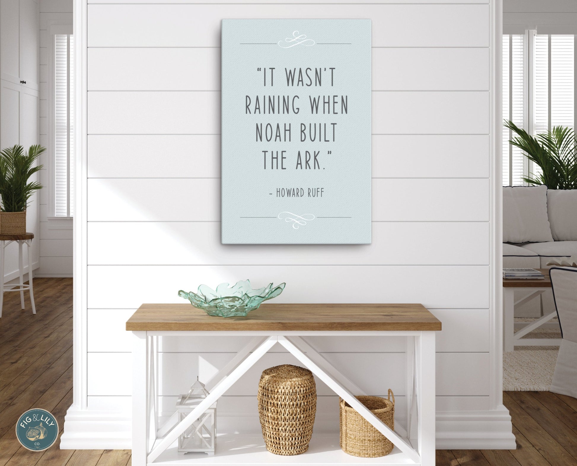 It wasn’t raining when Noah built the Ark Howard Ruff Quote dusty blue Christian aesthetic God provides prepare wall art decor canvas for home or financial insurance office