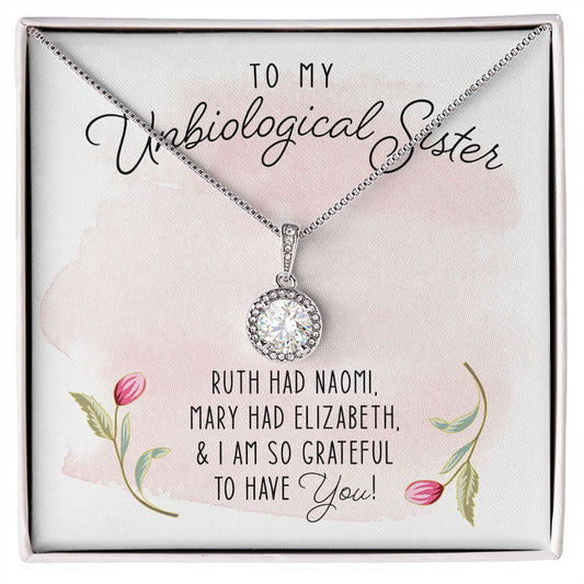 Dazzling Eternal Hope Necklace Gift for Women, Best Friends, and Sisters in Christ, To My Unbiological Sister, Ruth had Naomi, Mary had Elizabeth, and I am grateful to have you floral message card neckclace with gift box