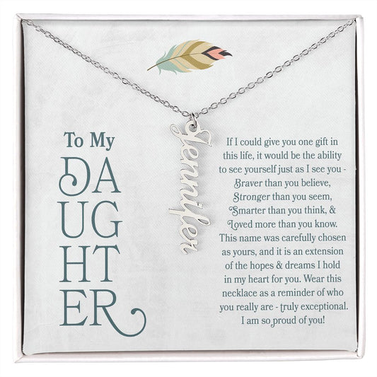 Personalized Name Necklace Gift for Daughter in stainless steel silver with boho feather and message card Braver than you believe, Stronger than you seem, smarter than you think, loved more than you know, in jewelry gift box