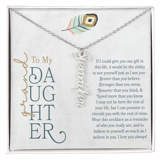 Personalized Vertical Name Necklace Gift for Granddaughter in stainless steel silver with boho feather and message card Braver than you believe, Stronger than you seem, smarter than you think, loved more than you know, in jewelry gift box