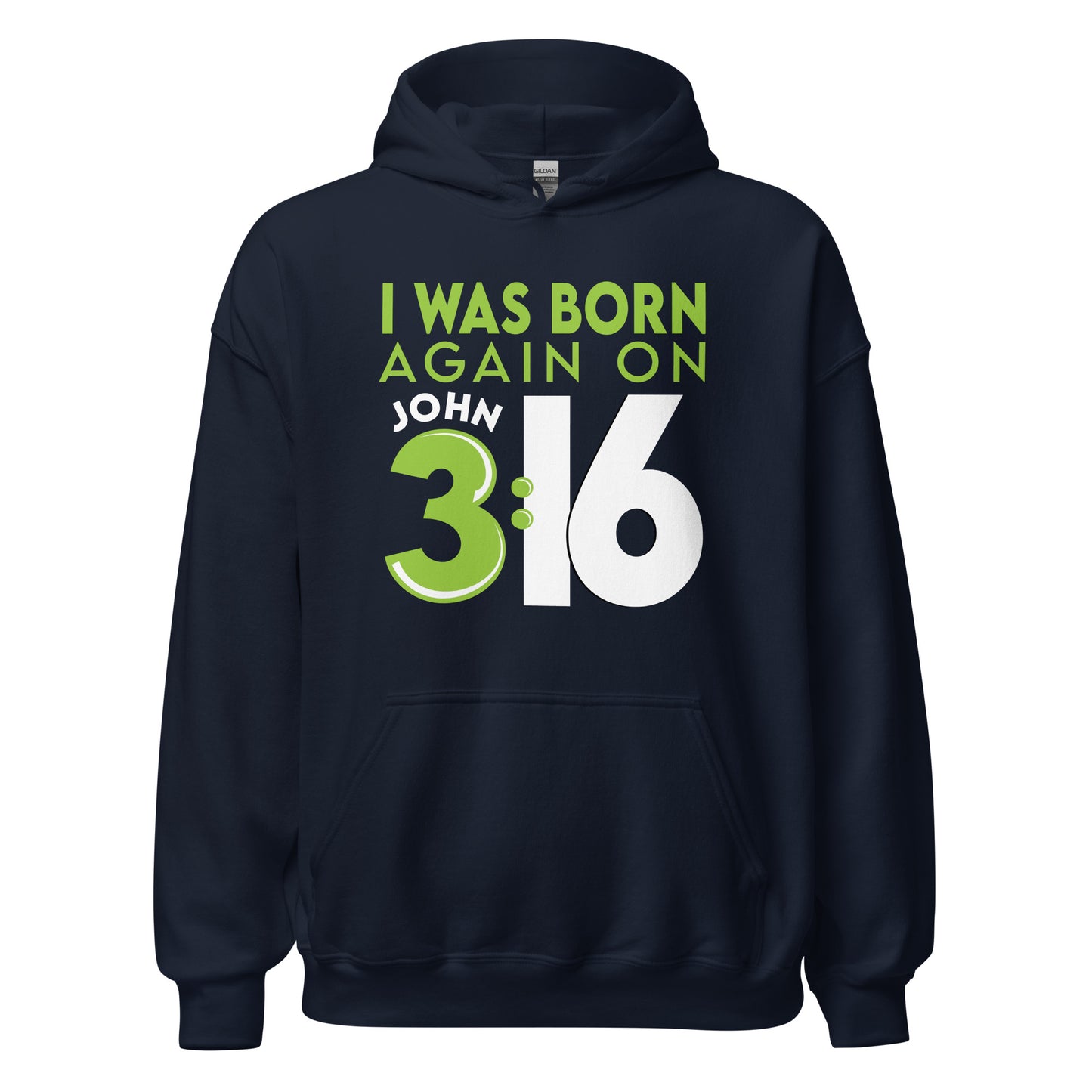 Navy Blue Unisex Cozy Hoodie with Christian aesthetic bible verse message that says, "I Was Born Again On John 3:16" bible verse quote in lime green and white for men and women