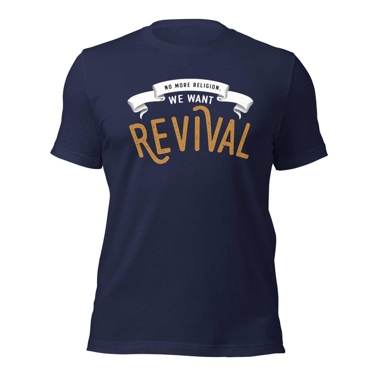 Navy Blue Christian aesthetic soft Unisex T-shirt that says, No More Religion We Want Revival printed in gold and white, church gift Jesus graphic tees designed for men and women 
